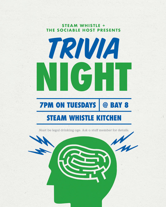 Tuesday Trivia Nights in the Steam Whistle Kitchen!